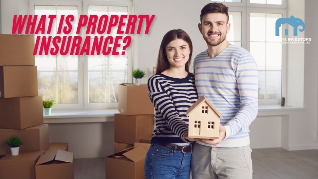 What is Property Insurance?